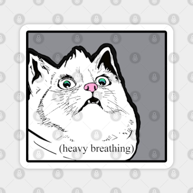 Heavy Breathing Cat Meme Magnet by Barnyardy