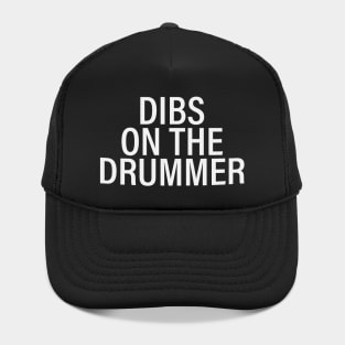 Funny Musical Quote Dibs On The Drummer Hat
