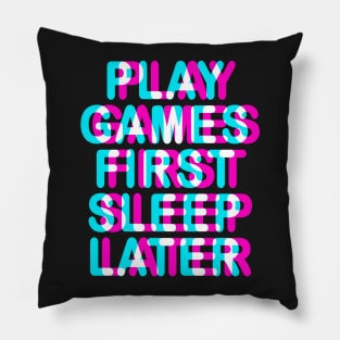 GAMER - PLAY GAMES FIRST SLEEP LATER - TRIPPY 3D GAMING Pillow