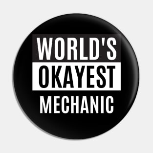 World's okayest mechanic Pin