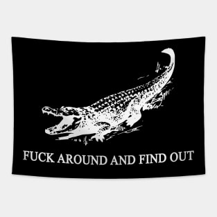 Crocodile Fuck Around And Find Out Tapestry