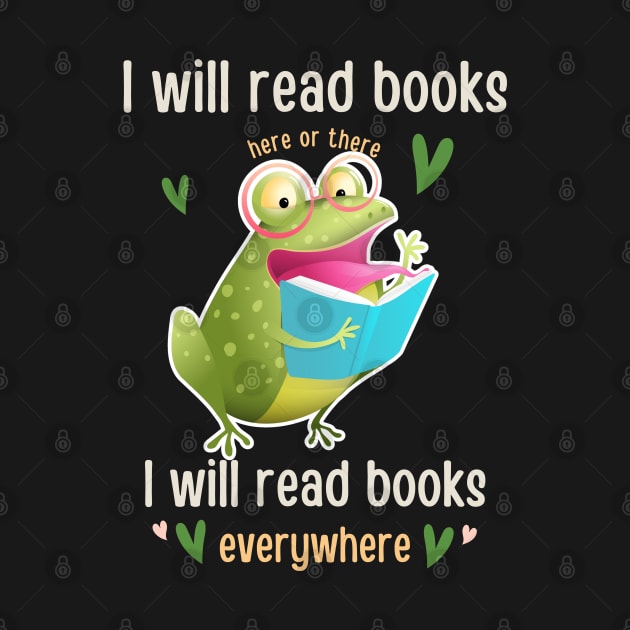 I Will Read Books Bookish Bookworm Readers Funny frog read Book Lovers by Emouran