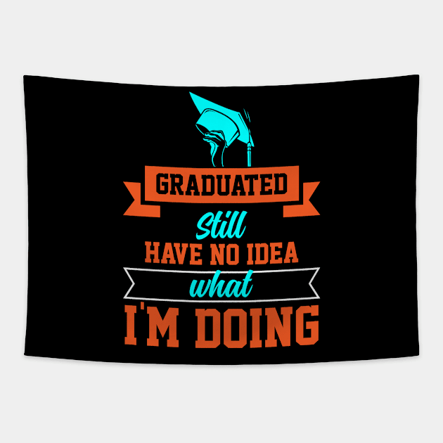 graduated still have no idea what I am doing Tapestry by Rich kid