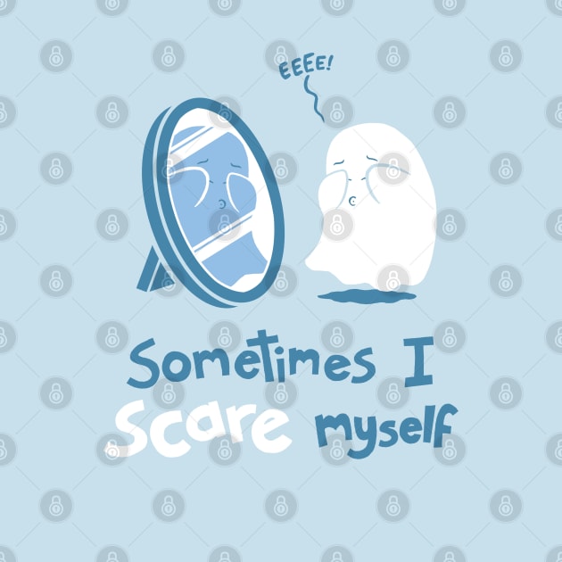 Sometimes I Scare Myself by samandfuzzy