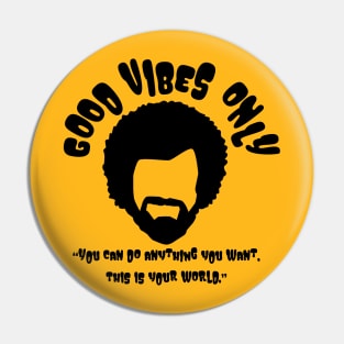 Good Vibes Only Pin