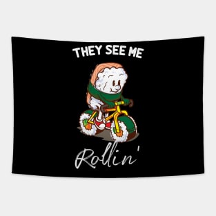 Funny Sushi Biker l They see me rollin' Tapestry