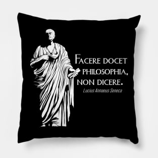 Latein - Facere docet philosophia non dicere Pillow