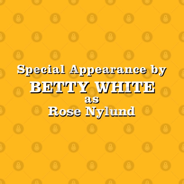 Special Appearance by Betty White by Golden Girls Quotes