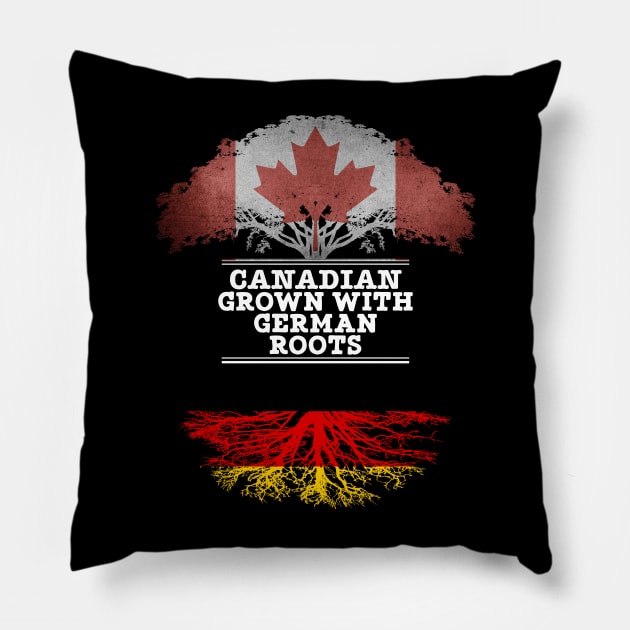 Canadian Grown With German Roots - Gift for German With Roots From Germany Pillow by Country Flags
