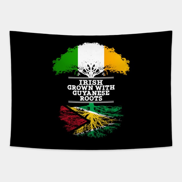 Irish Grown With Guyanese Roots - Gift for Guyanese With Roots From Guyana Tapestry by Country Flags