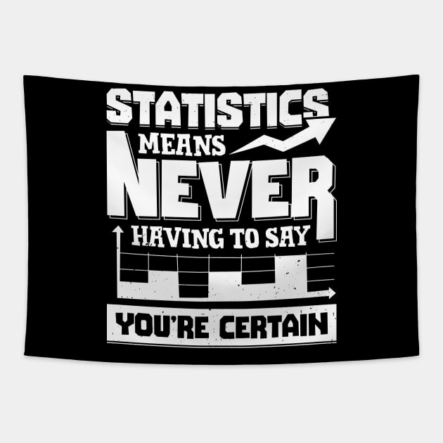 Mathematical Statistician Statistical Analyst Gift Tapestry by Dolde08