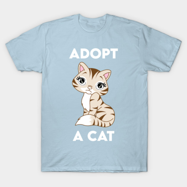 Disover Adopt A Cute Cat - Adopt A Cat - T-Shirt