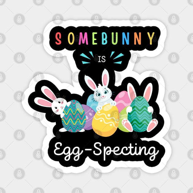 Easter Pregnancy Announcement Somebunny is Eggspecting Funny Magnet by Dylante