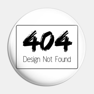 404 Design Not Found Pin