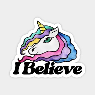 I believe in Unicorns Magnet