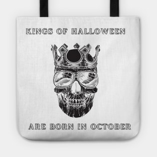 Kings Of Halloween Are Born In October Tote