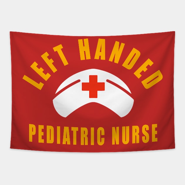 Left Handed Pediatric Nurse Birthday Gift Saying Tapestry by SpaceKiddo