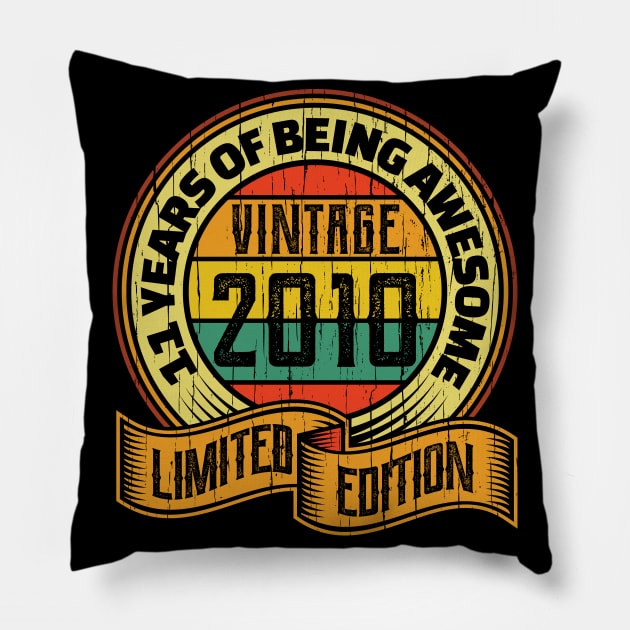 11 years of being awesome vintage 2010 Limited edition Pillow by aneisha