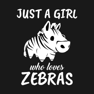 Just A Girl Who Loves Zebras T-Shirt