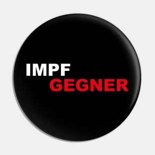 Gegen Impfpflicht Impfgegner Pin