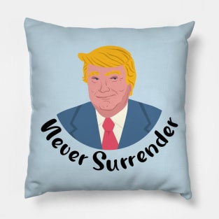 Trump Mugshot Never Surrender Pillow