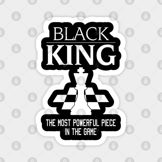 Black King The Most Powerful Piece In The Game, Black History Month, Black Lives Matter, African American History Magnet by UrbanLifeApparel