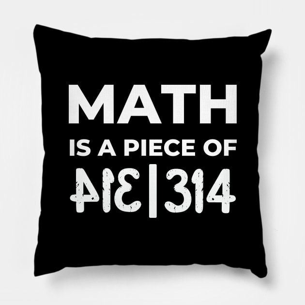 Math Is A Piece Of Pie, Pi Day Pillow by FTF DESIGNS