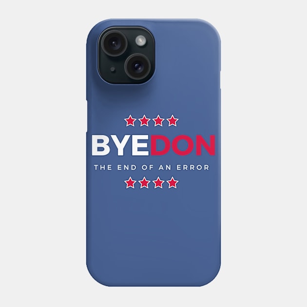 Bye-Don 2020 Phone Case by rewordedstudios