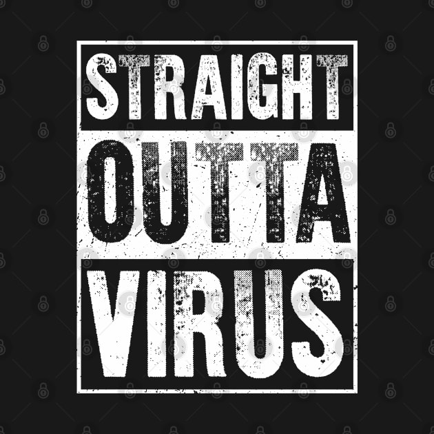 Straight Outta Virus by freshafclothing