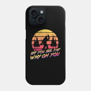 Eff You See Kay Big Foot Vintage Style Phone Case