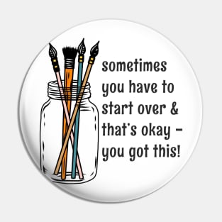 "Sometimes You Have To Start Over" Paintbrush Mason Jar Quote Pin