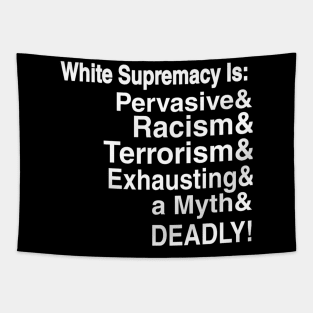 White Supremacy Is - Black Only - Front Tapestry