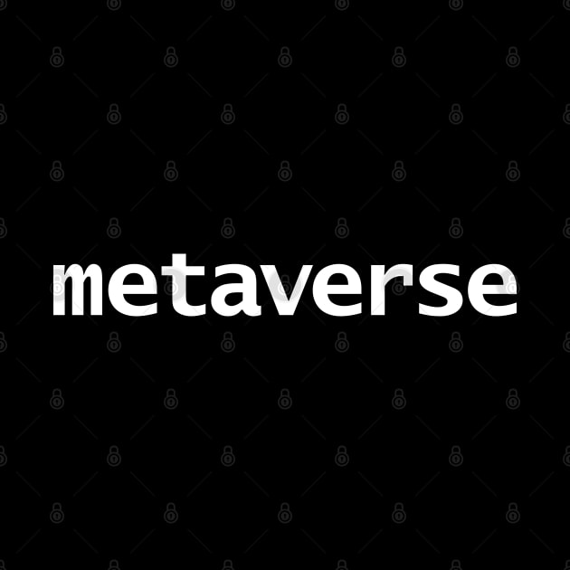 Metaverse Minimal White Text Typography by ellenhenryart