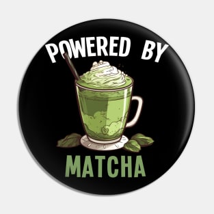 Powered by Matcha Green Tea Matcha Latte Pin