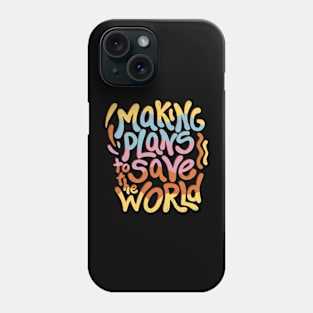 Making Plans to Save the World Phone Case