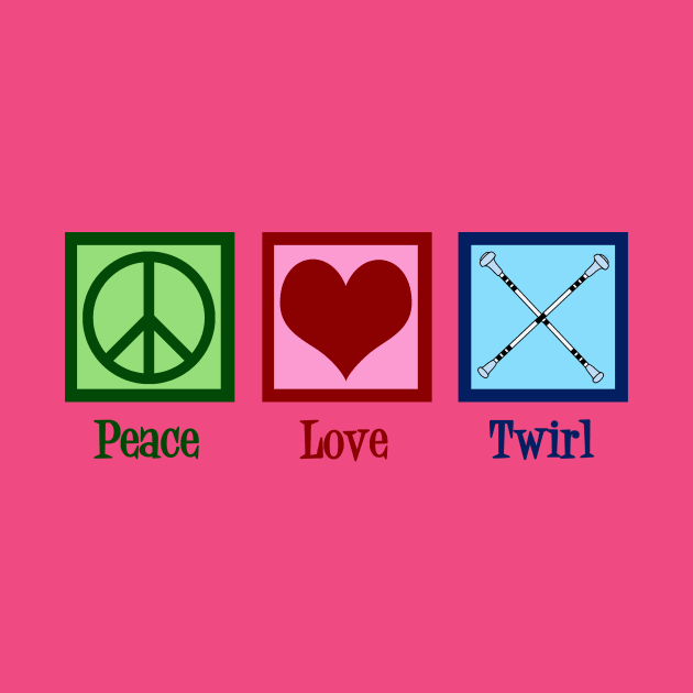 Peace Love Twirl | Baton Twirling by epiclovedesigns