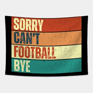 Sorry Can't Football Bye Tapestry