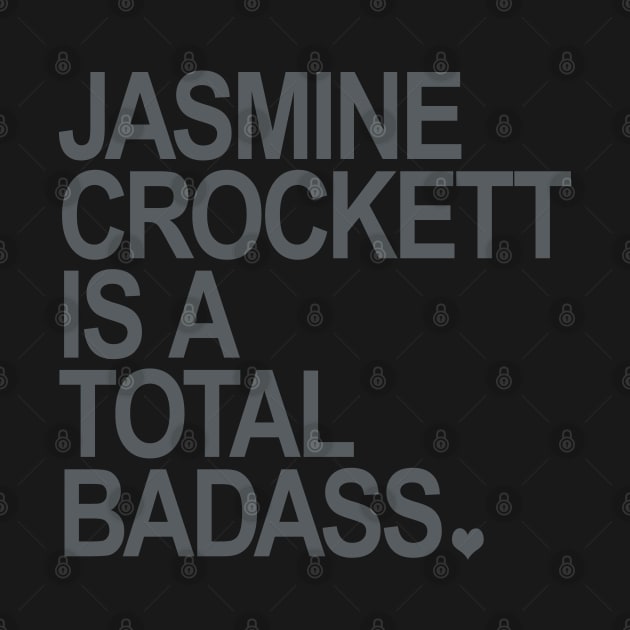 Jasmine Crockett is a total badass - subtle gray by Tainted