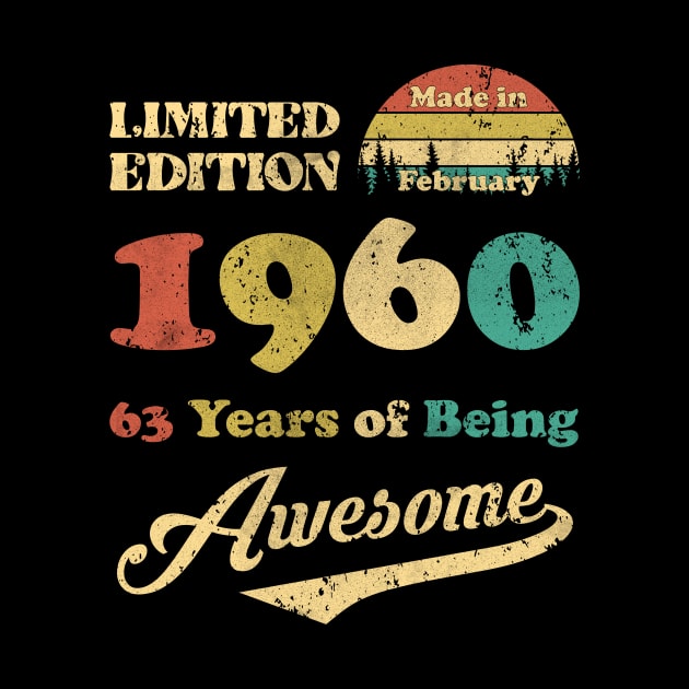 Made In February 1960 63 Years Of Being Awesome Vintage 63rd Birthday by Zaaa Amut Amut Indonesia Zaaaa