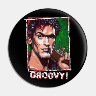 Ash from The Evil Dead GROOVY version Pin