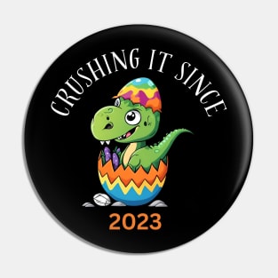 Crushing It Since 2023 Pin