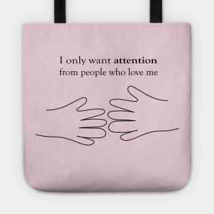 Attention needs Tote