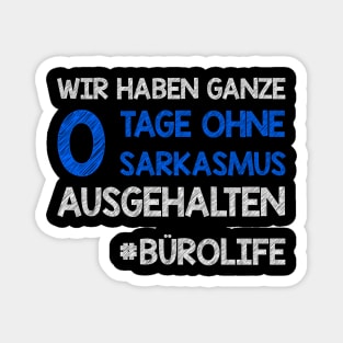 Sarkamus & Ironie I Job Büro Arbeit Lustige Sprüche Magnet