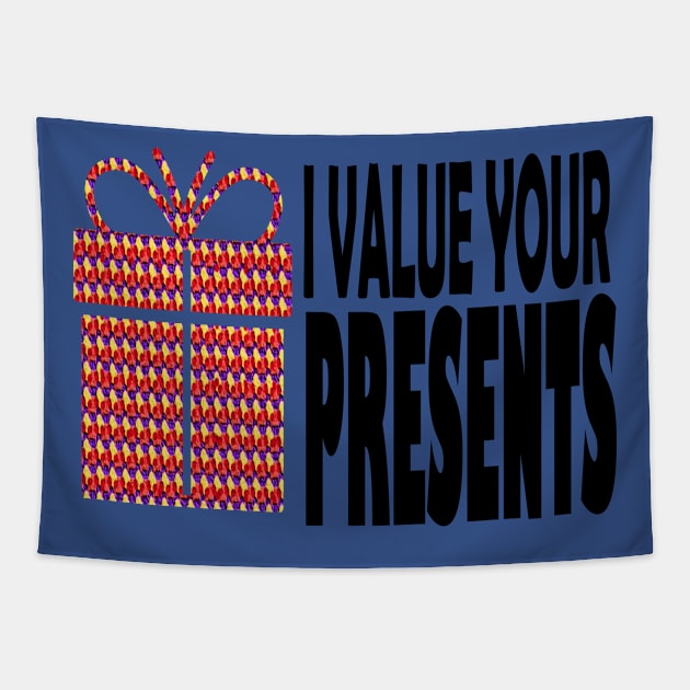 I value your presents Tapestry by MarieStar