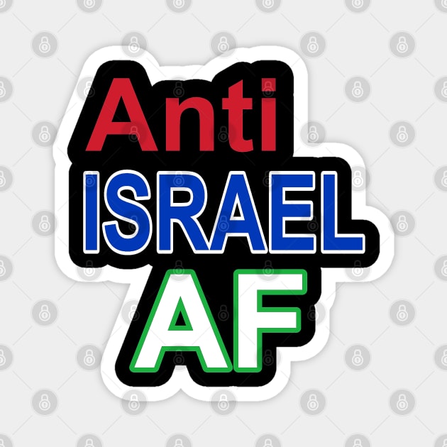 Anti Israel AF - Front Magnet by SubversiveWare