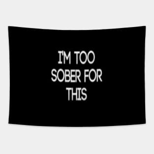 Too Sober Tapestry