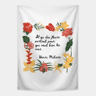 Flowers - Les Fleurs - Matisse Quote Tapestry