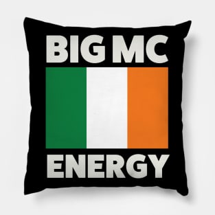 Big Mc Energy Irish Flag Ireland Pride Pillow