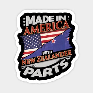 Made In America With New Zealander Parts - Gift for New Zealander From New Zealand Magnet