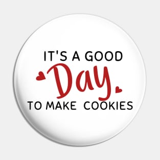 It's a good day to make cookies. Gift for women Pin